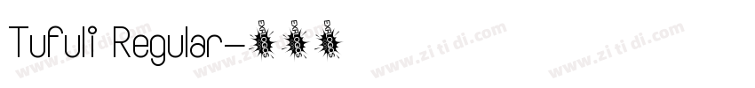 Tufuli Regular字体转换